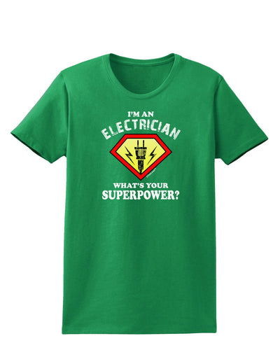 Electrician - Superpower Womens Dark T-Shirt-TooLoud-Kelly-Green-X-Small-Davson Sales