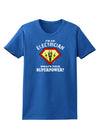 Electrician - Superpower Womens Dark T-Shirt-TooLoud-Royal-Blue-X-Small-Davson Sales