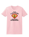 Electrician - Superpower Womens T-Shirt-Womens T-Shirt-TooLoud-PalePink-X-Small-Davson Sales