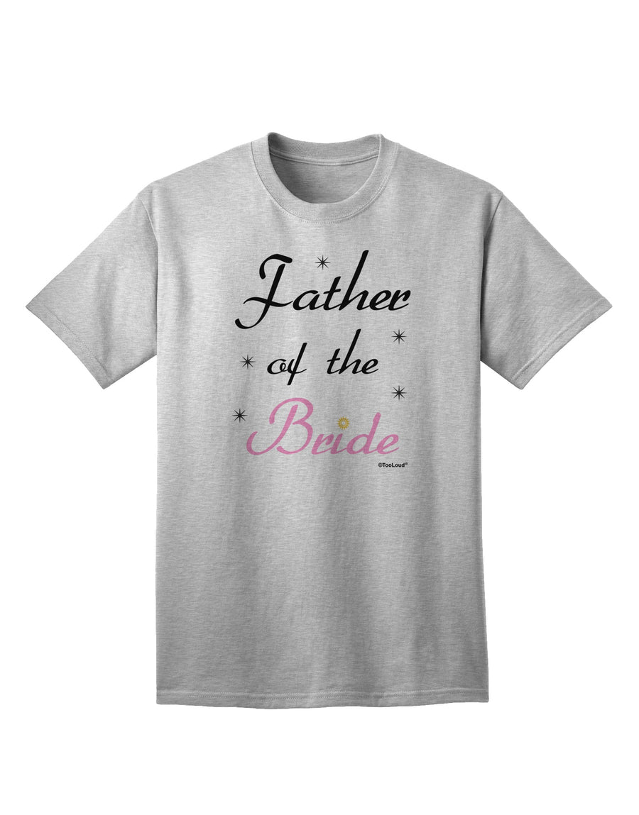 Elegant Father of the Bride Wedding Adult T-Shirt by TooLoud-Mens T-shirts-TooLoud-White-Small-Davson Sales
