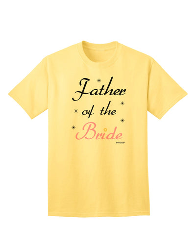 Elegant Father of the Bride Wedding Adult T-Shirt by TooLoud-Mens T-shirts-TooLoud-Yellow-Small-Davson Sales