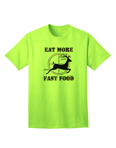 Elevate Your Casual Style: Eat More Fast Food - Deer Adult T-Shirt Collection-Mens T-shirts-TooLoud-Neon-Green-Small-Davson Sales