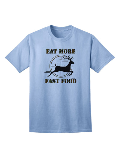 Elevate Your Casual Style: Eat More Fast Food - Deer Adult T-Shirt Collection-Mens T-shirts-TooLoud-Light-Blue-Small-Davson Sales
