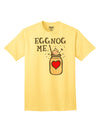 Elevate Your Style with the Eggnog Me Adult T-Shirt-Mens T-shirts-TooLoud-Yellow-Small-Davson Sales