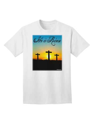 Elevate Your Style with the Exquisite Three Crosses Sunrise - He Is Risen Adult T-Shirt by TooLoud-Mens T-shirts-TooLoud-White-Small-Davson Sales