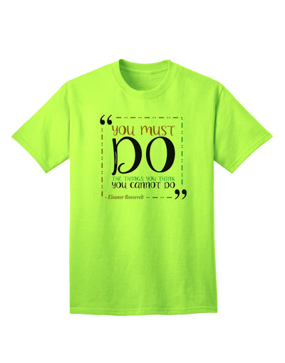 Elevate Your Style with the Exquisite TooLoud You Must Eleanor R Adult T-Shirt-Mens T-shirts-TooLoud-Neon-Green-Small-Davson Sales