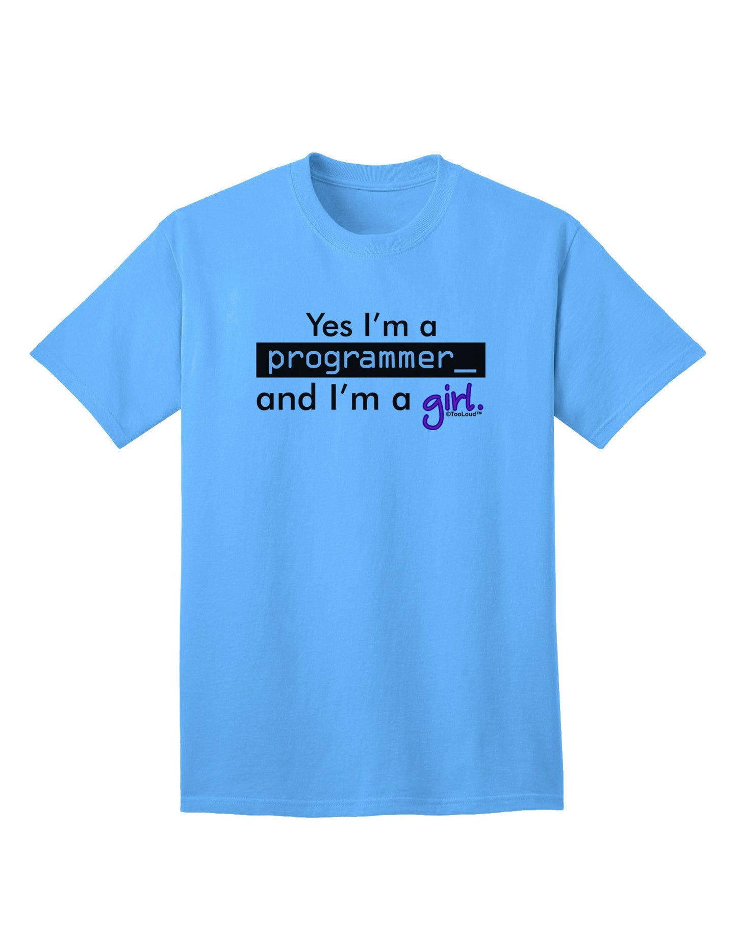 Elevate Your Style with the TooLoud Yes I am a Programmer Girl Adult T-Shirt Collection-Mens T-shirts-TooLoud-Aquatic-Blue-Small-Davson Sales