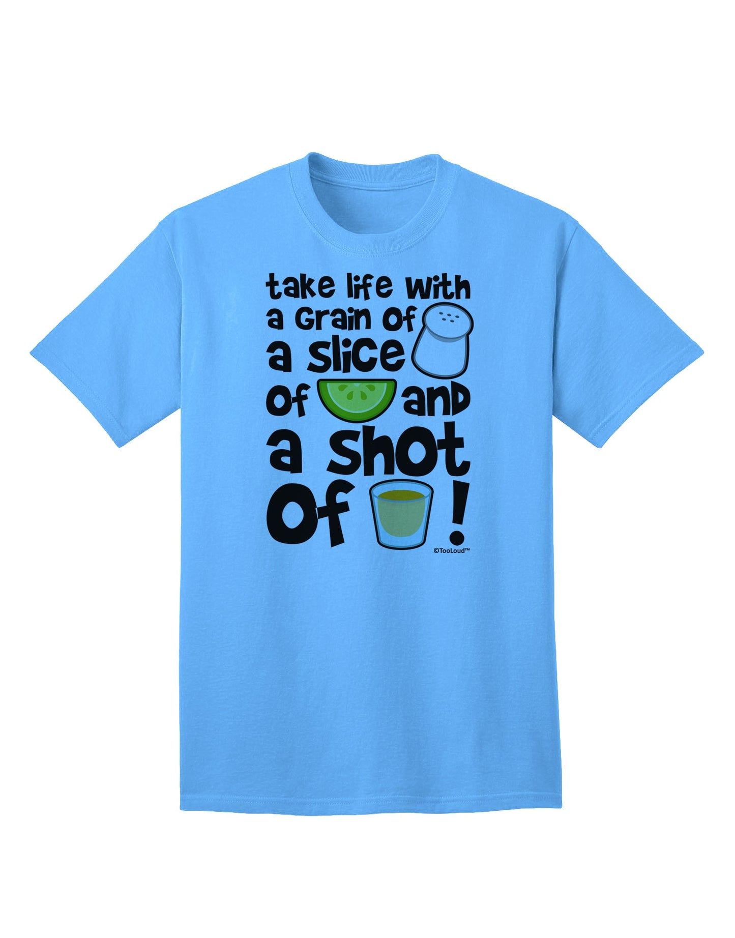 Embrace Life's Essence with a Dash of Humor: Discover the Take Life with a Grain of Salt and a Shot of Tequila Adult T-Shirt by TooLoud-Mens T-shirts-TooLoud-Aquatic-Blue-Small-Davson Sales
