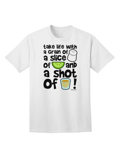 Embrace Life's Essence with a Dash of Humor: Discover the Take Life with a Grain of Salt and a Shot of Tequila Adult T-Shirt by TooLoud-Mens T-shirts-TooLoud-White-Small-Davson Sales