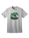 Embrace the Irish Spirit: 'I'm Pretending To Be Irish' Adult T-Shirt Collection-Mens T-shirts-TooLoud-AshGray-Small-Davson Sales