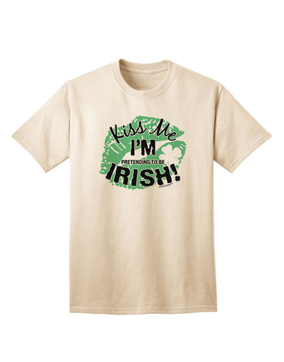 Embrace the Irish Spirit: 'I'm Pretending To Be Irish' Adult T-Shirt Collection-Mens T-shirts-TooLoud-Natural-Small-Davson Sales
