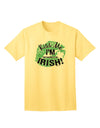 Embrace the Irish Spirit: 'I'm Pretending To Be Irish' Adult T-Shirt Collection-Mens T-shirts-TooLoud-Yellow-Small-Davson Sales