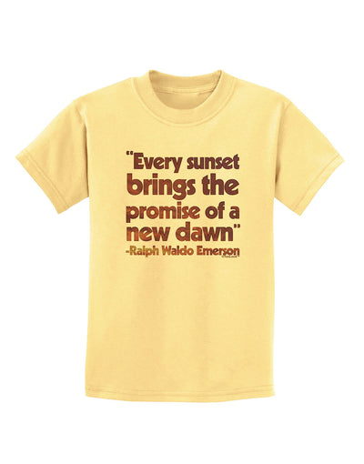 Emerson Sunset Quote Childrens T-Shirt-Childrens T-Shirt-TooLoud-Daffodil-Yellow-X-Small-Davson Sales