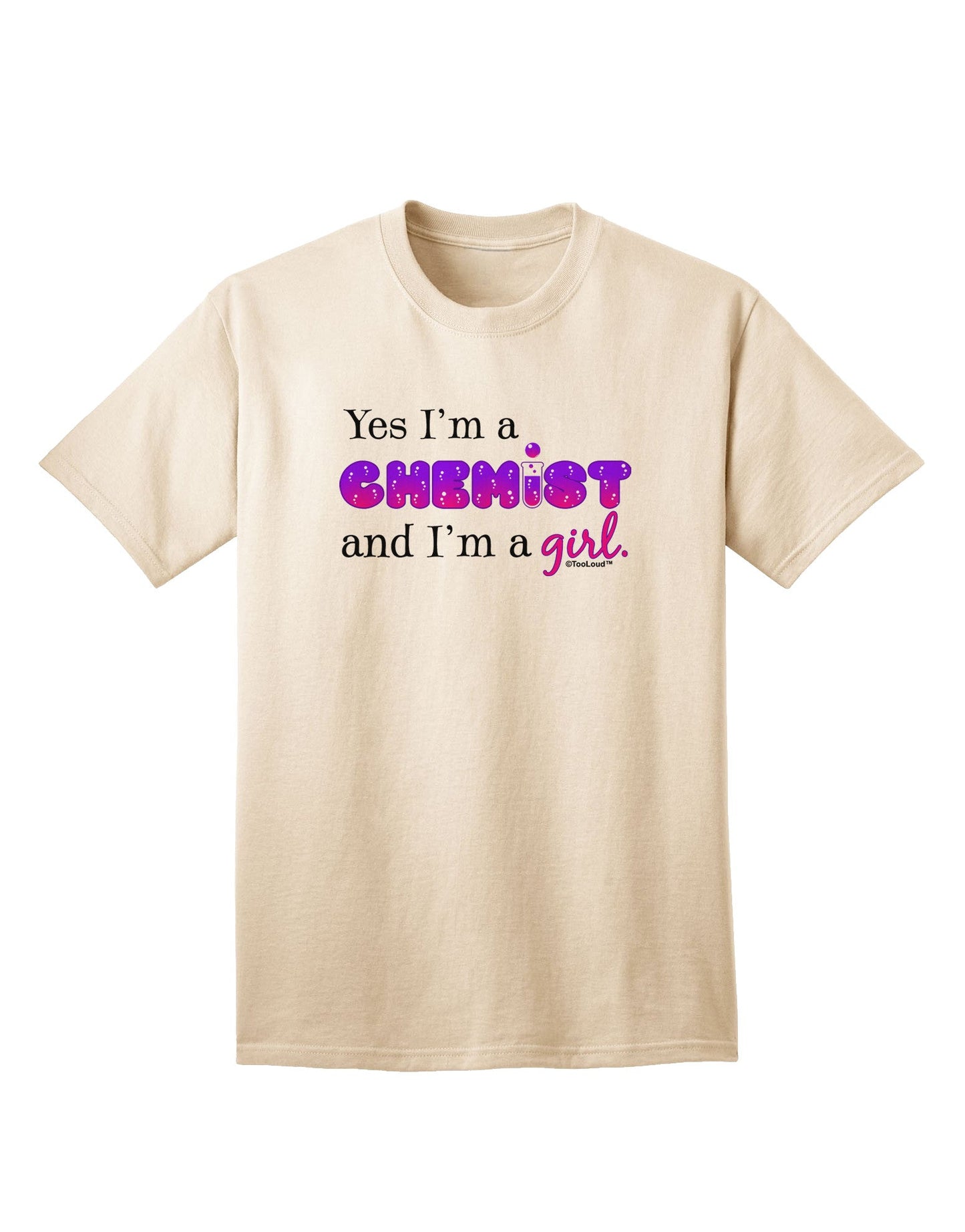 Empowered Chemist Girl: Adult T-Shirt Collection-Mens T-shirts-TooLoud-Natural-Small-Davson Sales