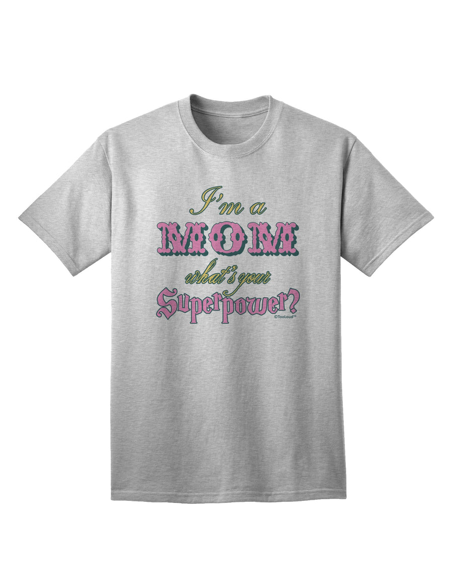 Empowering Mothers: Unleash Your Superpower with the Pink Adult T-Shirt by TooLoud-Mens T-shirts-TooLoud-White-Small-Davson Sales