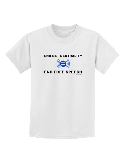 End Net Neutrality End Free Speech Childrens T-Shirt-Childrens T-Shirt-TooLoud-White-X-Small-Davson Sales