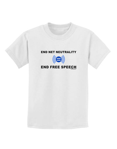 End Net Neutrality End Free Speech Childrens T-Shirt-Childrens T-Shirt-TooLoud-White-X-Small-Davson Sales