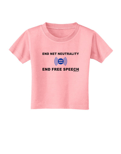 End Net Neutrality End Free Speech Toddler T-Shirt-Toddler T-Shirt-TooLoud-Candy-Pink-2T-Davson Sales