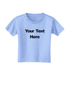 Enter Your Own Words Customized Text Toddler T-Shirt-Toddler T-Shirt-TooLoud-Aquatic-Blue-2T-Davson Sales