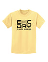 Epic Pi Day Text Design Childrens T-Shirt by TooLoud-Childrens T-Shirt-TooLoud-Daffodil-Yellow-X-Small-Davson Sales