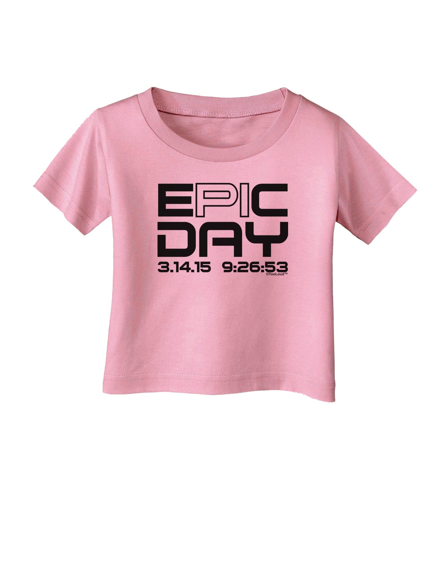 Epic Pi Day Text Design Infant T-Shirt by TooLoud-Infant T-Shirt-TooLoud-Candy-Pink-06-Months-Davson Sales