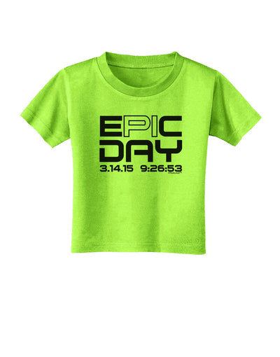 Epic Pi Day Text Design Toddler T-Shirt by TooLoud-Toddler T-Shirt-TooLoud-Lime-Green-2T-Davson Sales