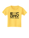 Epic Pi Day Text Design Toddler T-Shirt by TooLoud-Toddler T-Shirt-TooLoud-Yellow-2T-Davson Sales