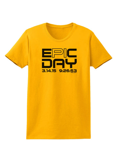 Epic Pi Day Text Design Womens T-Shirt by TooLoud-Womens T-Shirt-TooLoud-Gold-X-Small-Davson Sales