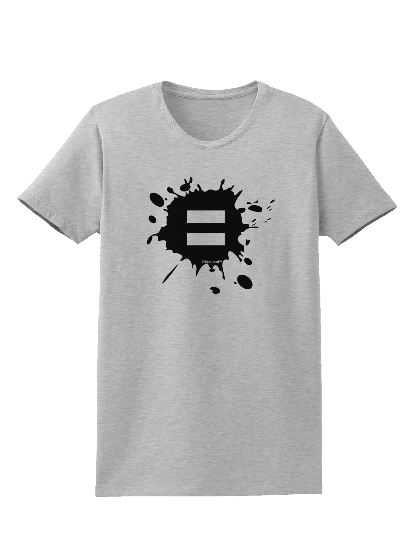 Equal Paint Splatter Womens T-Shirt by TooLoud-Womens T-Shirt-TooLoud-AshGray-X-Small-Davson Sales