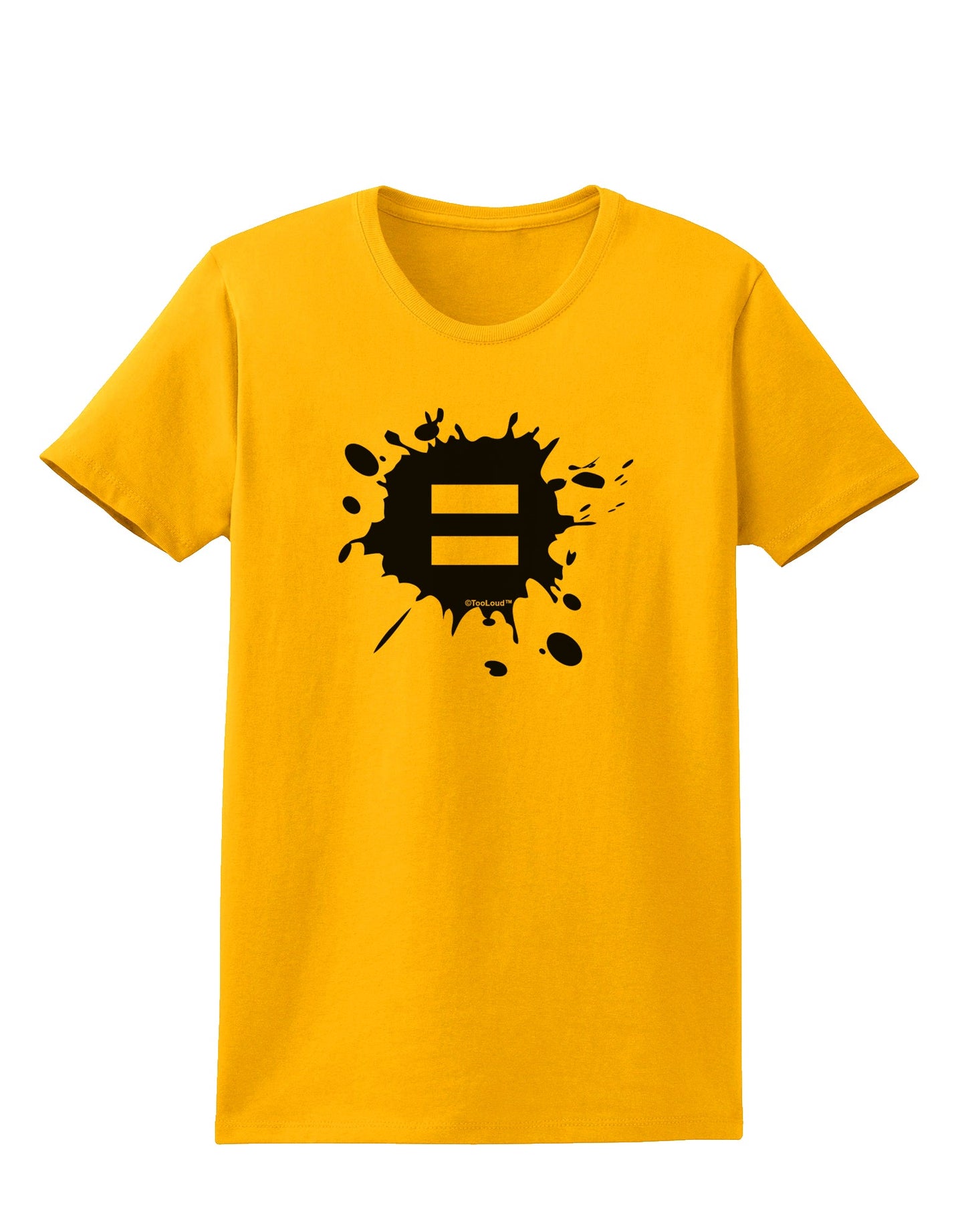 Equal Paint Splatter Womens T-Shirt by TooLoud-Womens T-Shirt-TooLoud-Gold-X-Small-Davson Sales