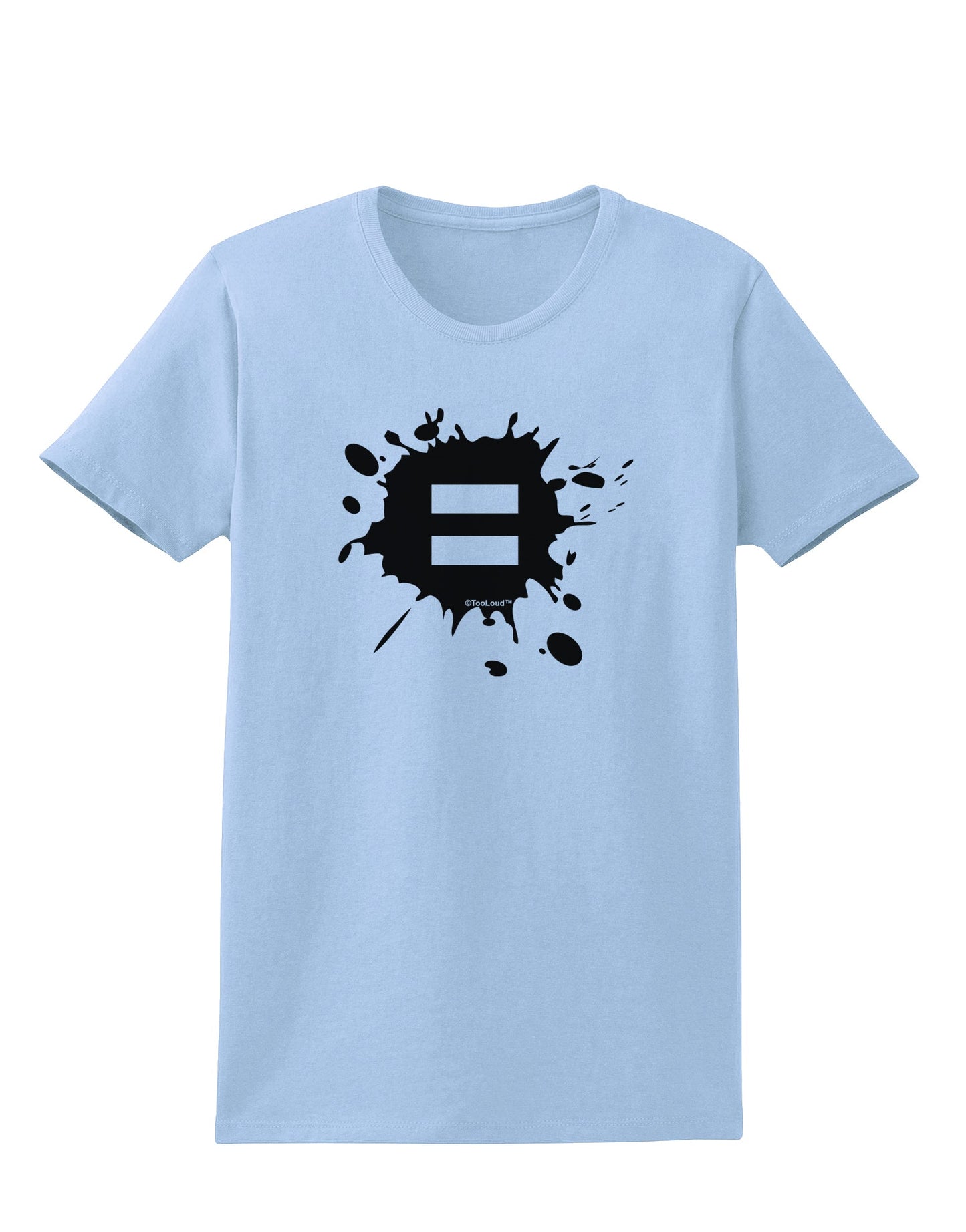 Equal Paint Splatter Womens T-Shirt by TooLoud-Womens T-Shirt-TooLoud-Light-Blue-X-Small-Davson Sales