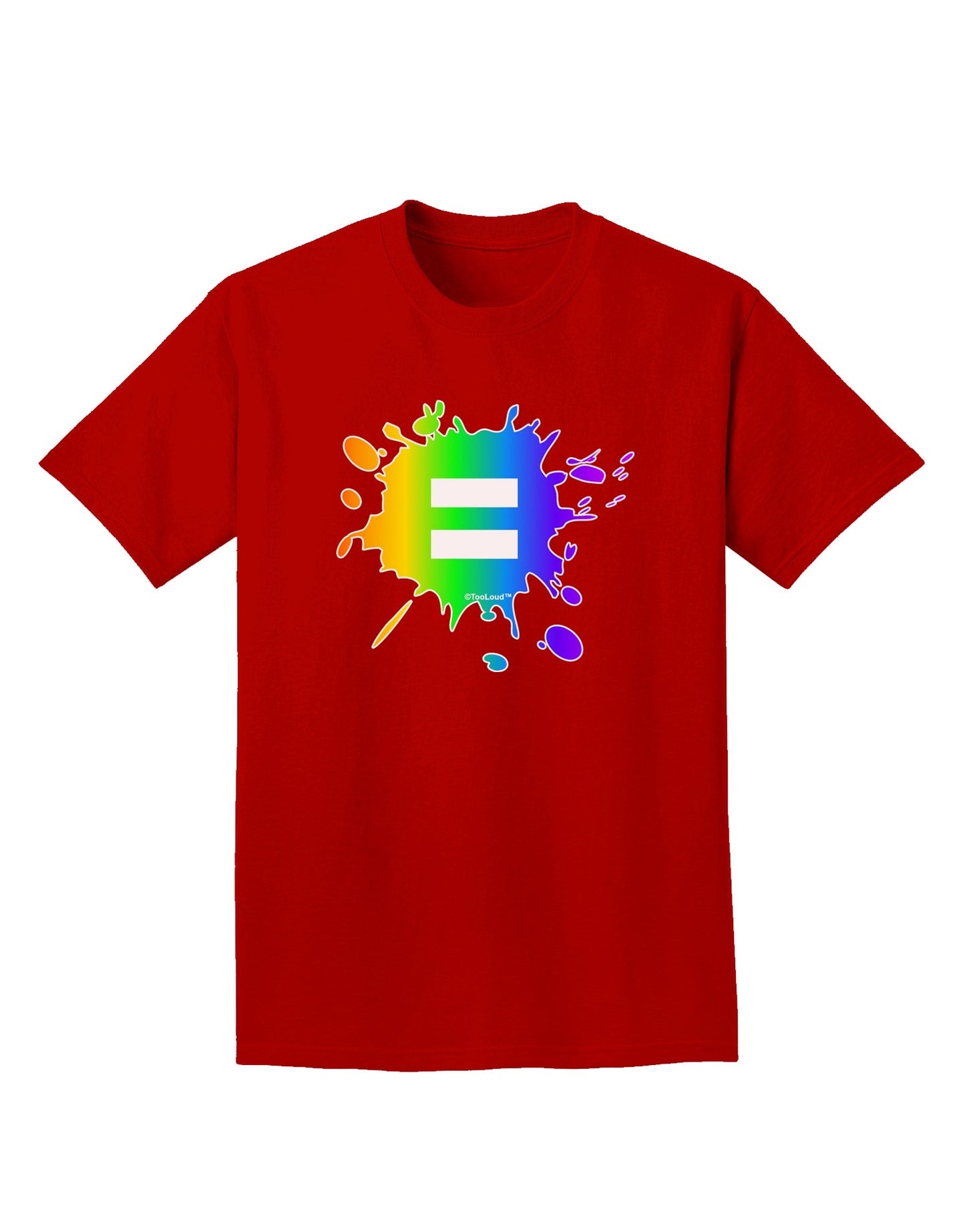 Equal Rainbow Paint Splatter Adult Dark T-Shirt by TooLoud-Mens T-Shirt-TooLoud-Red-Small-Davson Sales