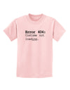 Error 404 Costume Childrens T-Shirt-Childrens T-Shirt-TooLoud-PalePink-X-Small-Davson Sales