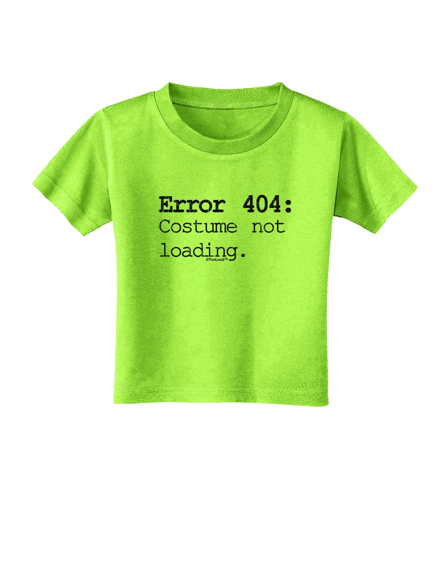 Error 404 Costume Distressed Toddler T-Shirt-Toddler T-Shirt-TooLoud-Lime-Green-2T-Davson Sales