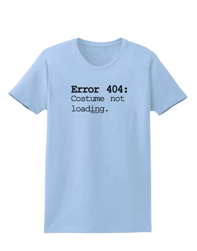 Error 404 Costume Womens T-Shirt-Womens T-Shirt-TooLoud-Light-Blue-X-Small-Davson Sales