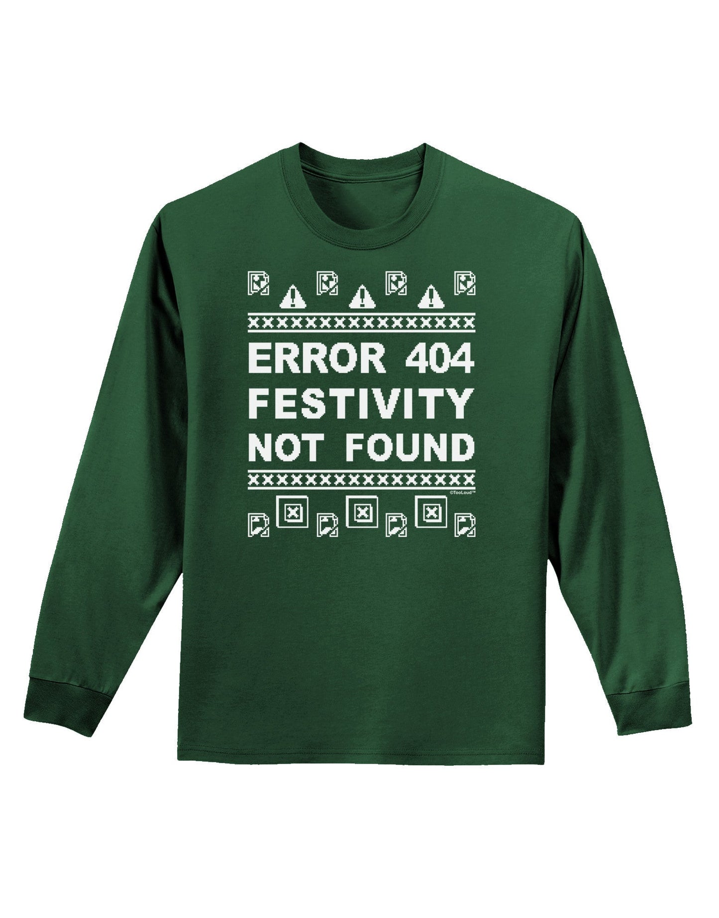 Error 404 Festivity Not Found Adult Long Sleeve Dark T-Shirt-TooLoud-Dark-Green-Small-Davson Sales