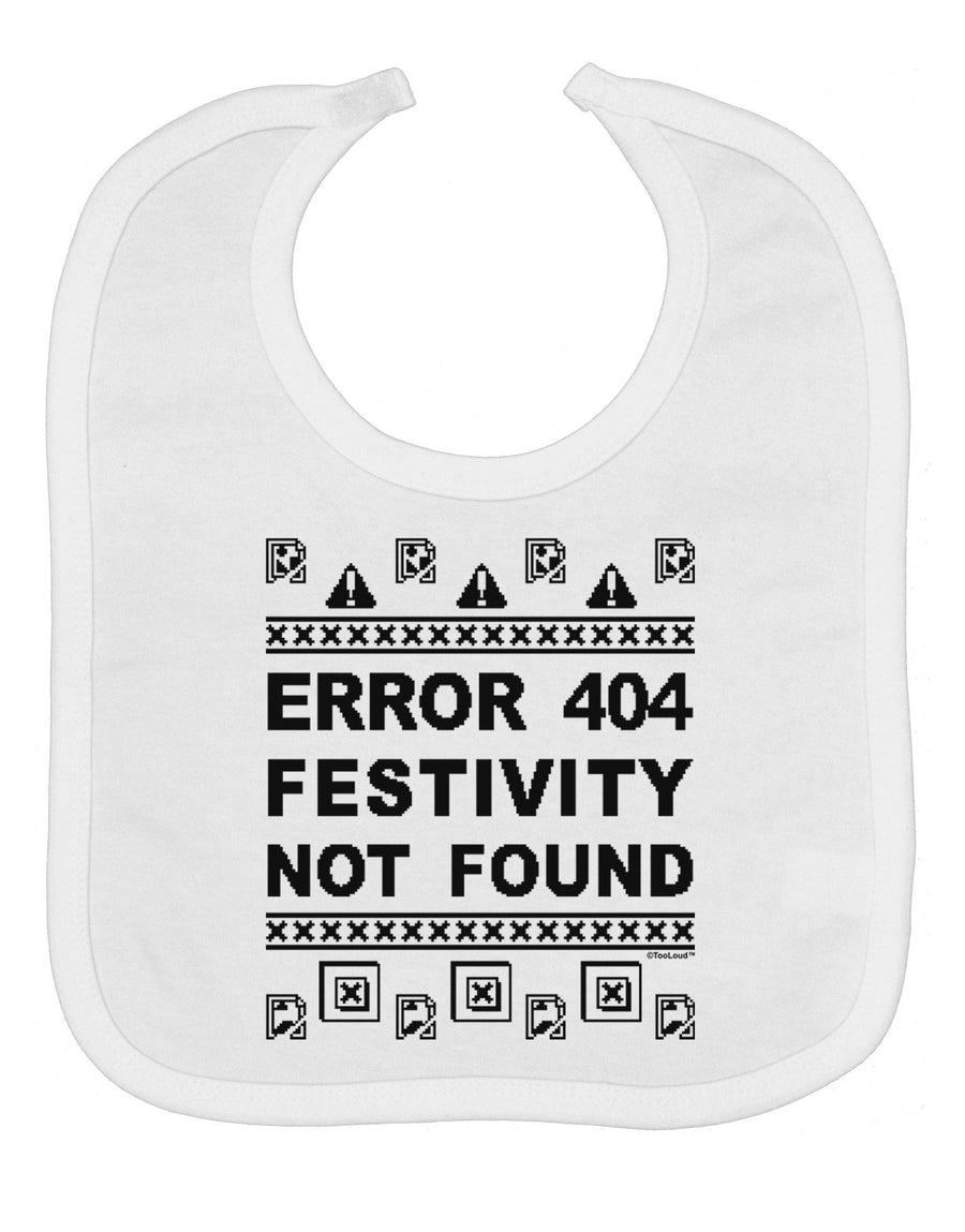 Error 404 Festivity Not Found Baby Bib by