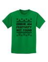 Error 404 Festivity Not Found Childrens T-Shirt-Childrens T-Shirt-TooLoud-Kelly-Green-X-Small-Davson Sales