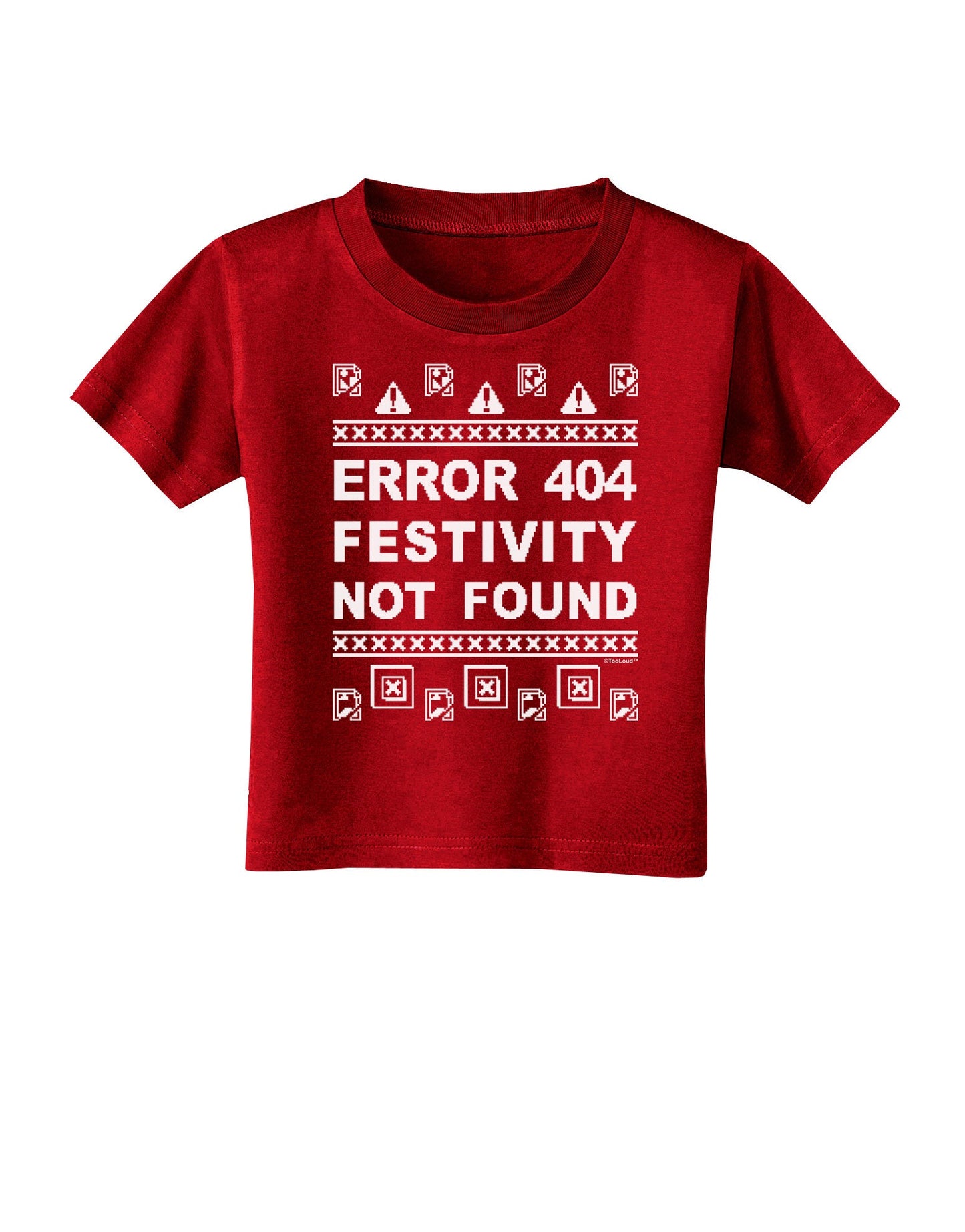 Error 404 Festivity Not Found Toddler T-Shirt Dark by-Toddler T-Shirt-TooLoud-Red-2T-Davson Sales