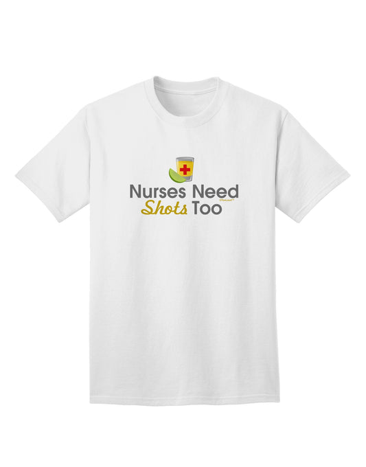 Essential Comfort: Nurses Need Shots Too - Adult T-Shirt Collection-Mens T-shirts-TooLoud-White-Small-Davson Sales