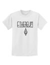 Ethereum with logo Childrens T-Shirt-Childrens T-Shirt-TooLoud-White-X-Small-Davson Sales