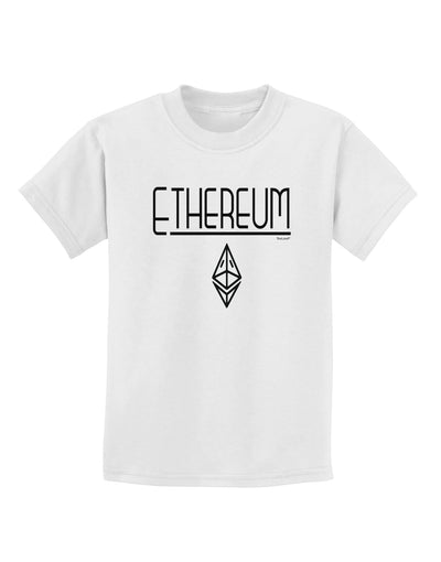 Ethereum with logo Childrens T-Shirt-Childrens T-Shirt-TooLoud-White-X-Small-Davson Sales