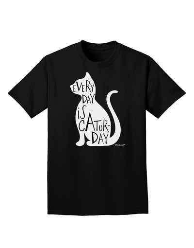 Every Day Is Caturday Cat Silhouette Adult Dark T-Shirt by TooLoud-Mens T-Shirt-TooLoud-Black-Small-Davson Sales