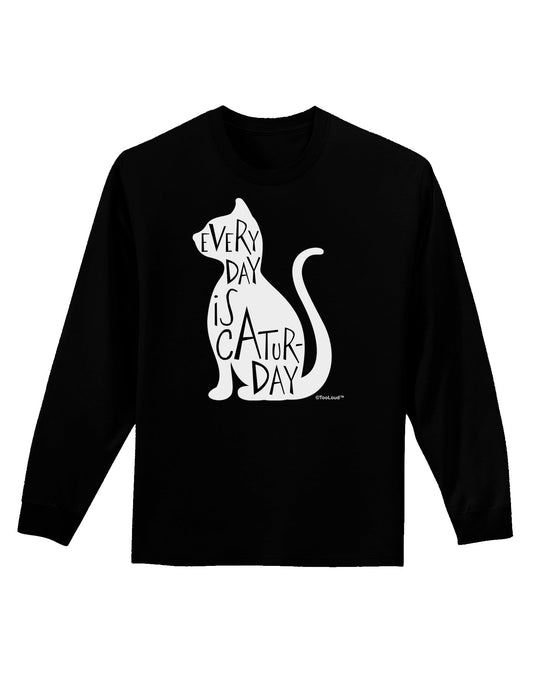 Every Day Is Caturday Cat Silhouette Adult Long Sleeve Dark T-Shirt by TooLoud-TooLoud-Black-Small-Davson Sales