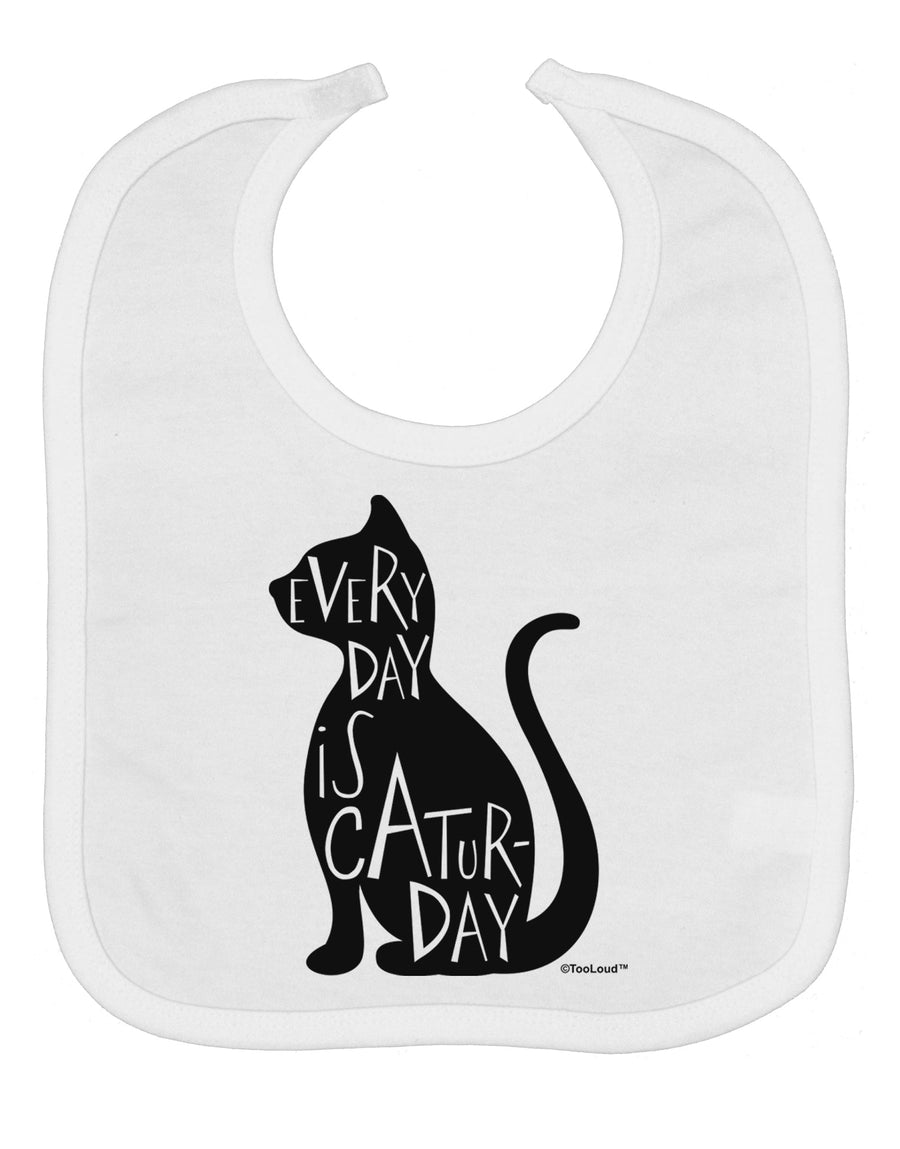 Every Day Is Caturday Cat Silhouette Baby Bib by TooLoud