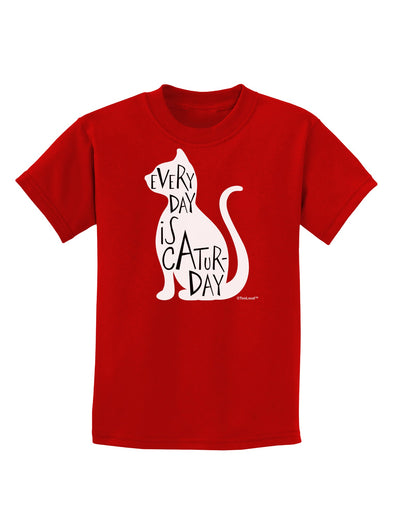 Every Day Is Caturday Cat Silhouette Childrens Dark T-Shirt by TooLoud-Childrens T-Shirt-TooLoud-Red-X-Small-Davson Sales