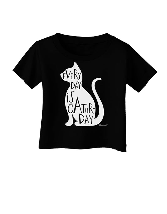 Every Day Is Caturday Cat Silhouette Infant T-Shirt Dark by TooLoud-Infant T-Shirt-TooLoud-Black-06-Months-Davson Sales