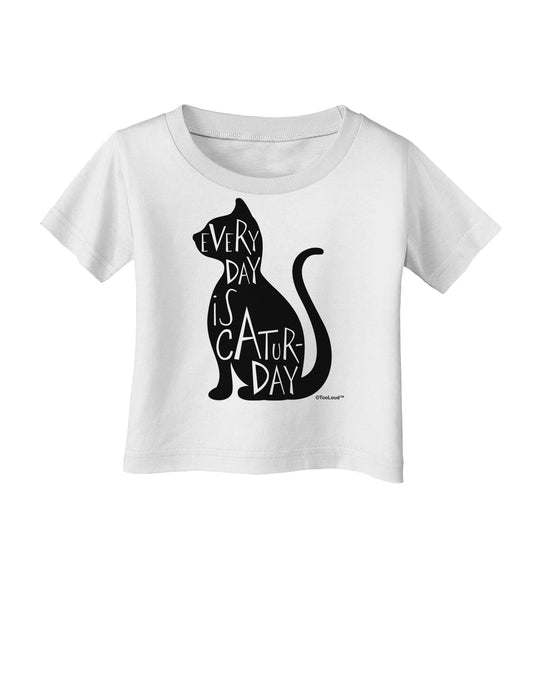 Every Day Is Caturday Cat Silhouette Infant T-Shirt by TooLoud-Infant T-Shirt-TooLoud-White-06-Months-Davson Sales