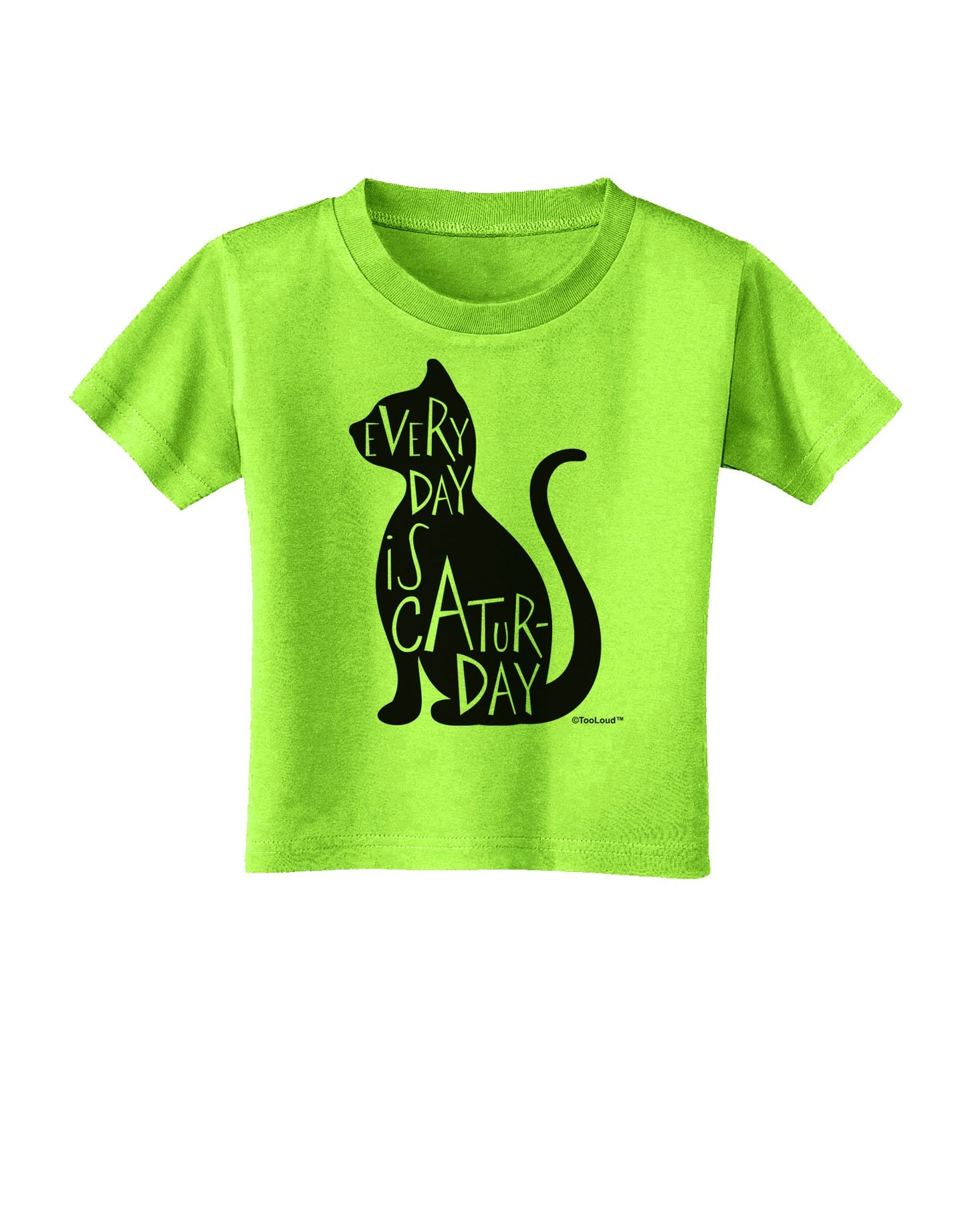 Every Day Is Caturday Cat Silhouette Toddler T-Shirt by TooLoud-Toddler T-Shirt-TooLoud-Lime-Green-2T-Davson Sales