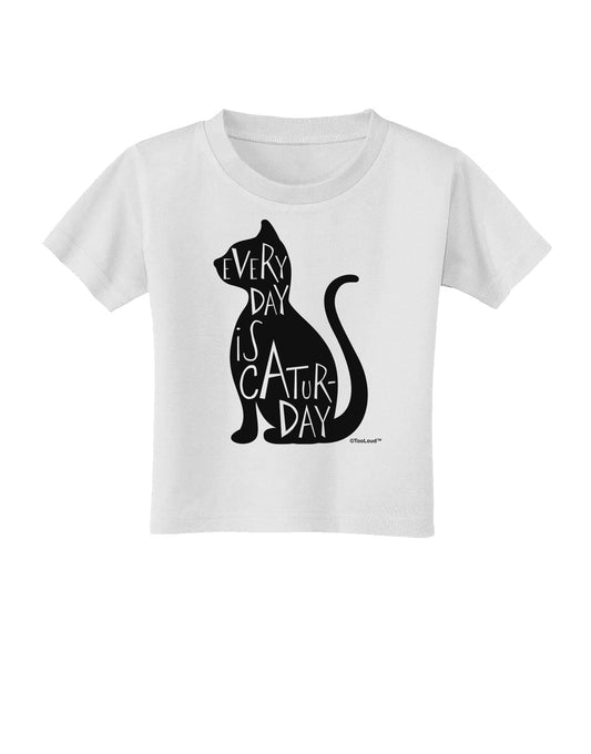 Every Day Is Caturday Cat Silhouette Toddler T-Shirt by TooLoud-Toddler T-Shirt-TooLoud-White-2T-Davson Sales